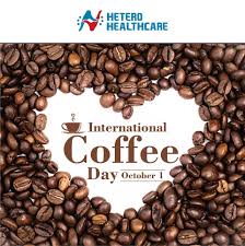 International Coffee Day 2019 International Coffee Day Health Awareness