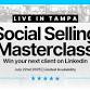 Social Selling Masterclass: Win Your Next Client - TAMPA