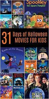 31 Days Of The Best Halloween Movies For Kids Best Halloween Movies Halloween Movies Kids Halloween Film