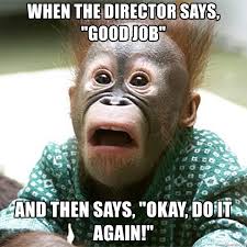 It will be published if it complies with the content rules and our moderators approve it. When The Director Says Good Job And Then Says Okay Do It Again Funny Surprised Monkey Meme Generator