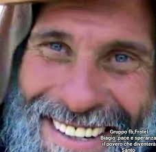 Fratel Biagio, Pace e speranza, il povero che diventerà Santo.