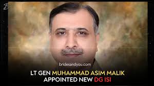 LT GEN MUHAMMAD ASIM MALIK APPOINTED NEW DG ISI