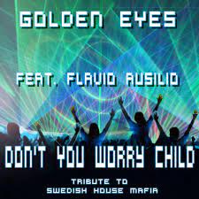 We leverage cloud and hybrid datacenters, giving you the speed and security of nearby vpn services, and the ability to leverage services provided in a remote location. Don T You Worry Child Feat Flavio Ausilio Radio Edit Tribute To Swedish House Mafia Single By Golden Eyes Spotify