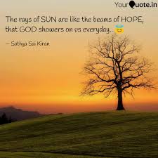 The Rays Of Sun Are Like Quotes Writings By Sathya Sai Kiran Yourquote