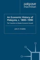 .malaysia economic growth at independence from the uk in 1957, malaysia had a population of just 7.4 million. An Economic History Of Malaysia C 1800 1990 The Transition To Modern Economic Growth John Drabble Springer