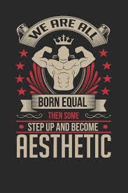 How to create a moodboard. We Are All Born Equal Then Some Step Up And Become Aesthetic Journal College Ruled Lined Paper 120 Pages 6 X 9 Printing Nw Sports Hobbies 9781798700433 Amazon Com Books