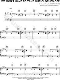 To have a good time, oh, no. Jermaine Stewart We Don T Have To Take Our Clothes Off Sheet Music In E Major Transposable Download Print Sku Mn0064945