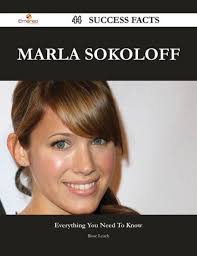 Marla Sokoloff 44 Success Facts