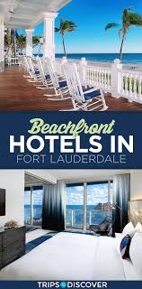 10 Best Fort Lauderdale Beach Hotels Resorts And Here S Why Tripstodiscover Fort Lauderdale Beach Resort Fort Lauderdale Beach Florida Hotels