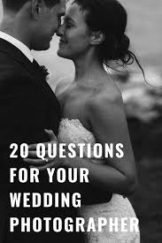 You will ask whether the wedding photographer provide all photos, if he only provides the collection photos, do he charge extra for all photos and how much. 20 Questions To Ask Your Boston Wedding Photographer