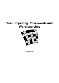 Https West Borough Kent Sch Uk Media 5268 Year 3 Spelling Crosswords And Word Searches Pdf