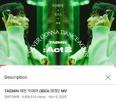 Posted on november 9, 2020 by nick 22 comments. Taemin S Idea Mv Just Hit 9 Million Views In Just 2 Days I Keep Refreshingly The Page To Give Another View After Each Watch The Counter Goes Up At Least 10k