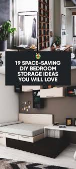 Small bedroom storage ideas diy. 19 Space Saving Diy Bedroom Storage Ideas You Will Love Diy Bedroom Storage Bedroom Storage Small Bedroom Storage