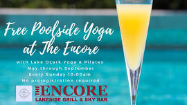 FREE POOLSIDE YOGA at The Encore Lakeside Grill...