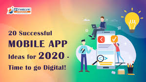 20 Successful Mobile App Ideas For 2020 Time To Go Digital Mobile App Development Companies Mobile App Mobile App Development