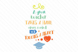 Download free svg icons and use them in your projects. A Great Teacher Takes A Hand Opens Svg Cut Files