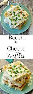 Bacon And Cheese Waffles With Swiss Cheese Sauce Easy Waffle Recipe Waffle Iron Recipes Bacon Cheese