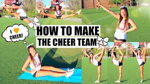 Don't give up if you haven't made the team. How To Make The Cheer Team Tips Advice Youtube