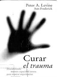 Levine draws on his broad experience as a clinician, a student of comparative brain research, a stress scientist and a keen observer of the naturalistic animal world to explain the nature and transformation of trauma in the. Peter Levine Curar El Trauma Pdf