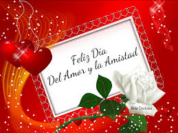 Feliz Dia Del Amor Y La Amistad Buenos Dias Amor Imagenes Buenos Dias Amor Imagenes De Te Amo