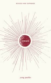 Billy chapata's second collection of poetry and prose. Read Inward Online By Yung Pueblo Books