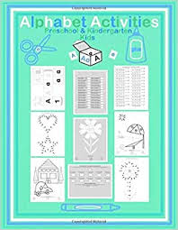 50 fun ways for kids to learn the alphabet · try rainbow sensory writing. Alphabet Activities Preschool Kindergarten Kids Fun Abc Cut Paste Workbook For Beginning Learners Elementary Children Color By Letter Number Connect Dot To Dot Worksheets 8 5 X 11 Large Tutor