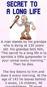 The Secret To A Long Life Funny Humor Jokes Clean Funny Jokes Funny Cartoon Quotes Doctor Jokes