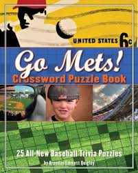 Mlb teams this category is for trivia questions and answers related to new york mets, as asked by users of funtrivia.com. Go Mets Crossword Puzzle Book 25 All New Baseball Trivia Puzzles By Brendan Emmett Quigley Finished December 27 2 Crossword Puzzle Books Puzzle Books Trivia