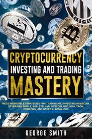 Some cryptocurrencies, such as bitcoin (btc), go through emission cycles with events such as the ethereum mining has been, for a while, among the most profitable in the altcoin space primarily the price of electricity is a defining factor in miner profitability. Amazon Com Cryptocurrency Investing Mastery Most Profitable Strategies For Trading And Investing In Bitcoin Ethereum Ripple Eos Stellar Litecoin Neo Iota Beginners Finance Blockchain Ledgers Ebook Smith George Kindle Store