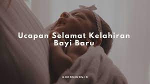 May your memories today be awesome, your dreams become a reality, your joy last forever. 10 Ucapan Selamat Kelahiran Bayi Baru Beserta Referensi Kado Buat Si Kecil Goodminds Id