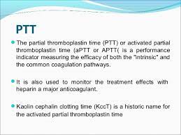 Ptt test is also known as activated partial thromboplastin time test. Bleeding Timeclotting Time Pt And Ptt