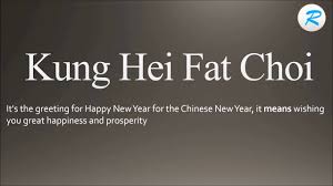 Gong hei fat choy doesn't mean happy new yearcredit: How To Pronounce Kung Hei Fat Choi Youtube