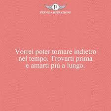 Nel loro mistero troverai la via per superare gli affanni, per i tuoi prossimi. Frasi D Amore Per Lui Le Piu Belle Di Sempre Fervida Ispirazione