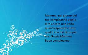 Un Augurio E Un Ringraziamento Speciali Da Dedicare Alla Mamma Per Il Suo Compleanno Buon Compleanno Compleanno Mamma