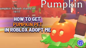 Robux* adopt me codes 2019 free halloween pets! How To Get Pumpkin Pet In Adopt Me 2020 For Free