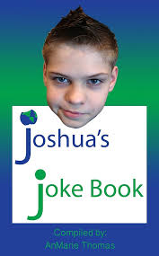 Amazon.com: Joshua's Joke Book eBook : Thomas, AnMarie, Thomas, Joshua,  Thomas, AnMarie: Kindle Store