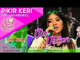 Via Vallen Pikir Keri Om Sera Official Youtube Rohani