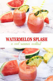 Fill with orange and pineapple juices. Watermelon Splash A Summer Cocktail 2 Cookin Mamas