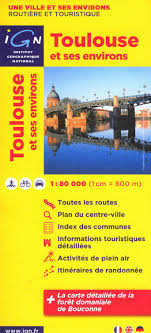 Carte détaillée toulouse plan toulouse viamichelin i.g.n carte collection une ville et ses envitons toulouse et. Carte Ign Toulouse Et Ses Environs Ign Ign24 Guide Et Carte De Randonnee Topoguides Pour Bien Preparer Son Voyage