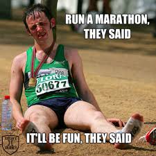 Run A Marathon They Said It Ll Be Fun They Said Funny Running Memes Running Motivation Funny Running Humor