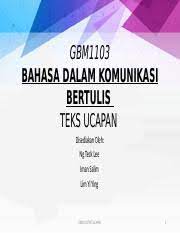 Sangat bagus untuk tugas seperti membaca bahagian teks yang panjang, mentranskripsikan suara ke nota, dan pelbagai kes penggunaan yang lain. Gbm1103 Teks Ucapan Pptx Gbm1103 Bahasa Dalam Komunikasi Bertulis Teks Ucapan Disediakan Oleh Ng Teck Lee Iman Salim Lim Yi Ying Gbm1103 Teks Ucapan 1 Course Hero