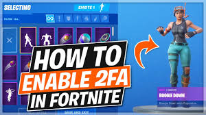 Epic games will walk you through the rest of the process on your chosen platform. How To Enable 2fa In Fortnite Unlock Free Boogie Down Emote Youtube