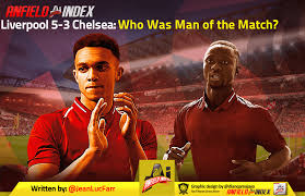 Liverpool vs chelsea | english premier league. Liverpool 5 3 Chelsea Who Was Man Of The Match