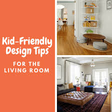 The colorful living room is what you should aim for because the little ones will positively respond to that kind of surroundings. Kid Friendly Design Tips For The Living Room The Organized Mom
