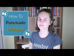 Never cite the character's name. Dialogue Rules How To Punctuate Dialogue Like A Pro