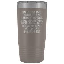Amazon.com: Personalized Bullmastiff Dog Mom Tumbler, Bullmastiff Womens,  Bull Mastiff Dog Mommy, Bully Dog Owner, I Love Bullie Dog (20 oz, Pewter)  : Everything Else