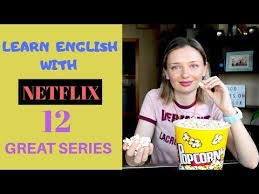 Top 12 Series On Netflix To Improve Your English Youtube In 2020 Improve Your English Netflix Series Improve Yourself
