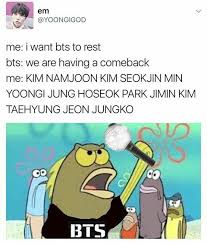 Kim Namjoon Kim Seokjin Min Yoongi Jung Hoseok Park Jimin Kim Taehyung Jeon Jungkook Bts Bts Funny Bts Bangtan Boy Bts Memes