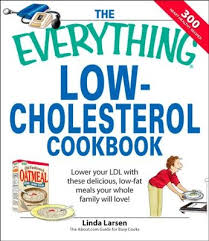 What isn't always known is that while some foods are directly linked with raised levels, other foods can actively lower blood cholesterol, and so reduce the risk of developing heart disease. The Everything Low Cholesterol Cookbook Keep You Heart Healthy With 300 Delicious Low Fat Low Carb Recipes Ebook Linda Larsen 9781605502199 Christianbook Com