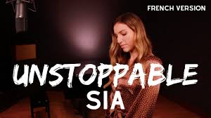 Unstoppable French Version Sia Sara H Cover Musique Youtube Chanson Musique